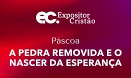 A PEDRA REMOVIDA E O NASCER DA ESPERANA