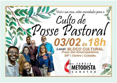 Convite: Culto de Posse na Igreja Metodista de Cubato