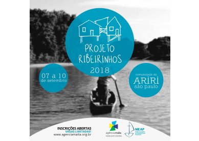 Agncia Malta abre inscries para o Projeto Ribeirinhos 2018