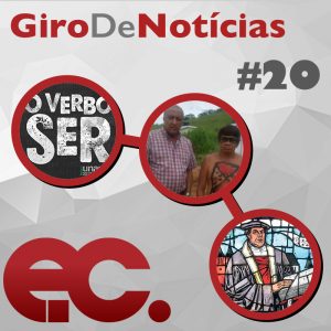 Giro de notcias #020 - Giro Regional 3 RE - Juname 2017 - Semana Indigenista